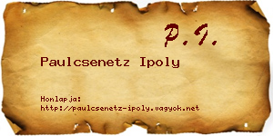 Paulcsenetz Ipoly névjegykártya